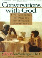 Conversations With God ─ Two Centuries of Prayers by African Americans
