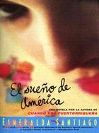 El Sueno De America / The American Dream