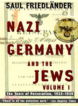 Nazi Germany and the Jews ─ The Years of Persecution 1933-1939