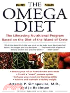 The Omega Diet ─ The Lifesaving Nutritional Program Based on the Diet of the Island of Crete