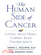 The Human Side of Cancer ─ Living With Hope, Coping With Uncertainty