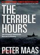 The Terrible Hours ─ The Man Behind the Greatest Submarine Rescue in History