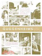 The Guggenheims ─ A Family History