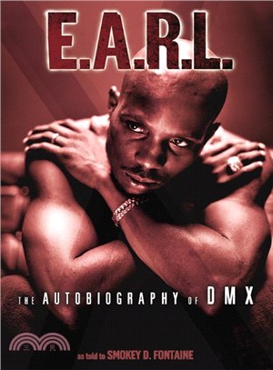 E.A.R.L ─ The Autobiography of Dmx