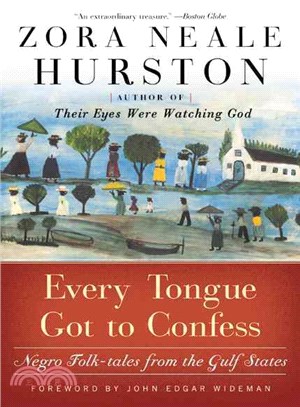 Every Tongue Got to Confess ─ Negro Folk-Tales from the Gulf States