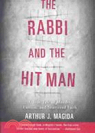 The Rabbi and the Hit Man ─ A True Tale of Murder, Passion, and Shattered Faith