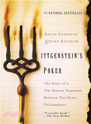 Wittgenstein's Poker ─ The Story of a Ten-Minute Argument Between Two Great Philosophers