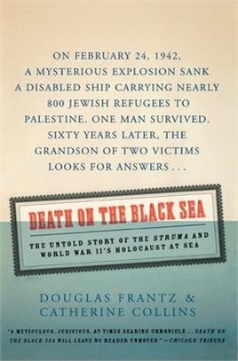 Death on the Black Sea ― THE UNTOLDSTORY OF THE STRUMA AND WORLD WAR 2's HOLOCAUST AT SEA