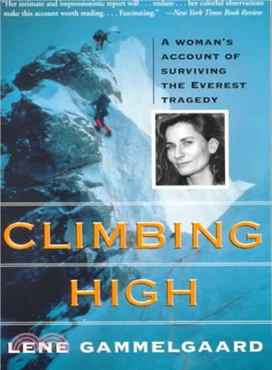 Climbing High ― A Woman's Account of Surviving the Everest Tragedy