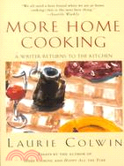 More Home Cooking ─ A Writer Returns to the Kitchen