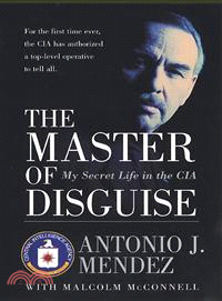 The Master of Disguise ─ My Secret Life in the CIA