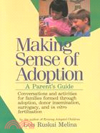 Making Sense of Adoption ─ A Parent's Guide