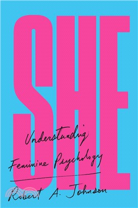 She ─ Understanding Feminine Psychology