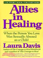 Allies in Healing ─ When the Person You Love Was Sexually Abused As a Child