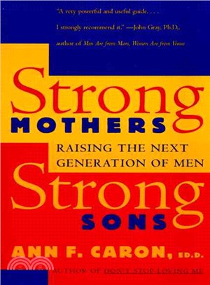 Strong Mothers, Strong Sons ─ Raising Adolescent Boys in the '90s