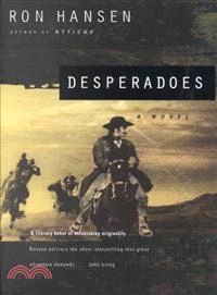 Desperadoes ─ A Novel