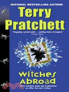 Witches abroad :a novel of Discworld /