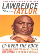 Lt ─ Over the Edge : Tackling Quarterbacks, Drugs, and a World Beyond Football