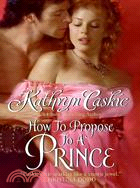 How to Propose to a Prince