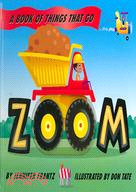 Zoom: A Book of Things That Go