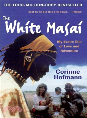 The White Masai ─ My Exotic Tale of Love and Adventure