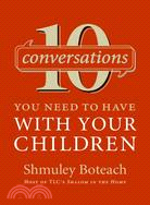 10 Conversations You Need to Have With Your Children