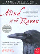 Mind of the Raven ─ Investigations and Adventures With Wolf-birds
