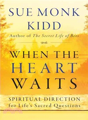 When the Heart Waits ─ Spiritual Direction for Life's Sacred Questions