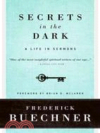 Secrets in the Dark ─ A Life in Sermons