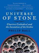 Universe of Stone ─ Chartres Cathedral and the Invention of the Gothic