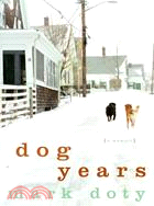Dog Years ─ A Memoir