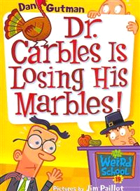 #19: Dr. Carbles Is Losing His Marbles! (My Weird School)