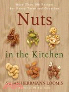 Nuts in the Kitchen ─ More Than 100 Recipes for Every Taste and Occasion