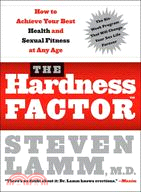 The Hardness Factor ─ How to Achieve Your Best Health and Sexual Fitness at Any Age