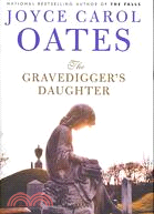 The Gravedigger's Daughter: A Novel