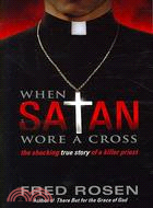 When Satan Wore a Cross