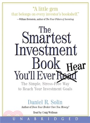 The Smartest Investment Book You'll Ever Hear ─ The Simple, Stress-free Way to Reach Your Investment Goals