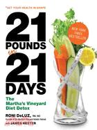 21 Pounds in 21 Days ─ The Martha's Vineyard Diet Detox