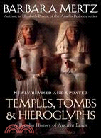 Temples, Tombs, and Hieroglyphs: A Popular History of Ancient Egypt