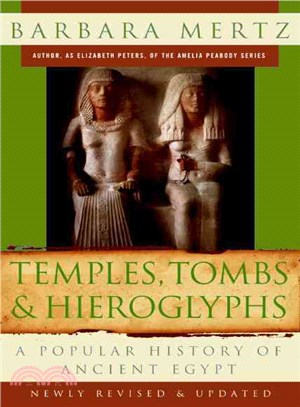 Temples, Tombs, & Hieroglyphs ─ A Popular History of Ancient Egypt