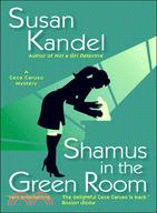 Shamus in the Green Room ─ A Cece Caruso Mystery