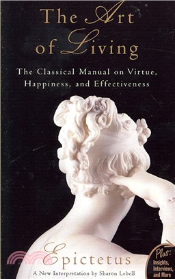 The Art of Living ─ The Classical Mannual on Virtue, Happiness, and Effectiveness