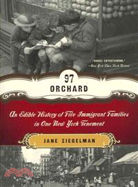 97 Orchard ─ An Edible History of Five Immigrant Families in One New York Tenement