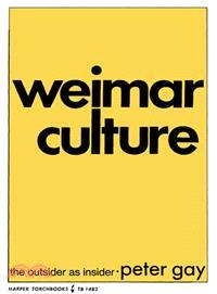 Weimar Culture the Outsider As Insider