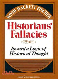 Historians' Fallacie ─ Toward a Logic of Historical Thought