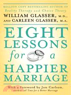 Eight Lessons for a Happier Marriage