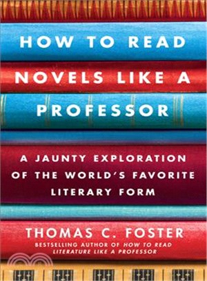 How to read novels like a professor /