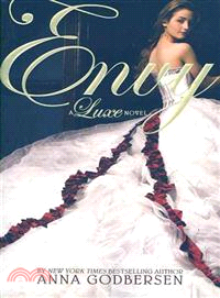 Envy ─ A Luxe Novel