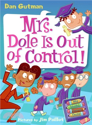 #1: Mrs. Dole Is Out of Control! (My Weird School Daze)