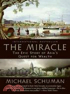 The Miracle ─ The Epic Story of Asia's Quest for Wealth
